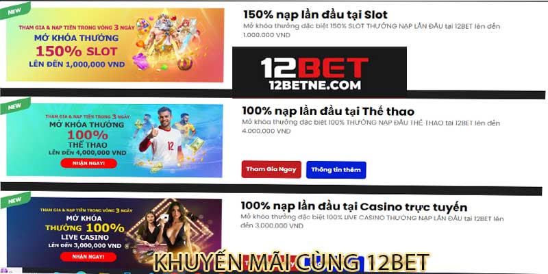 Chương trình khuyến mãi 12bet
