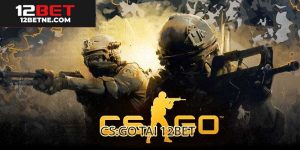 CS:GO tại 12bet
