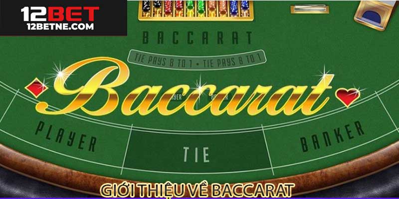 Giới thiệu về baccarat 12bet
