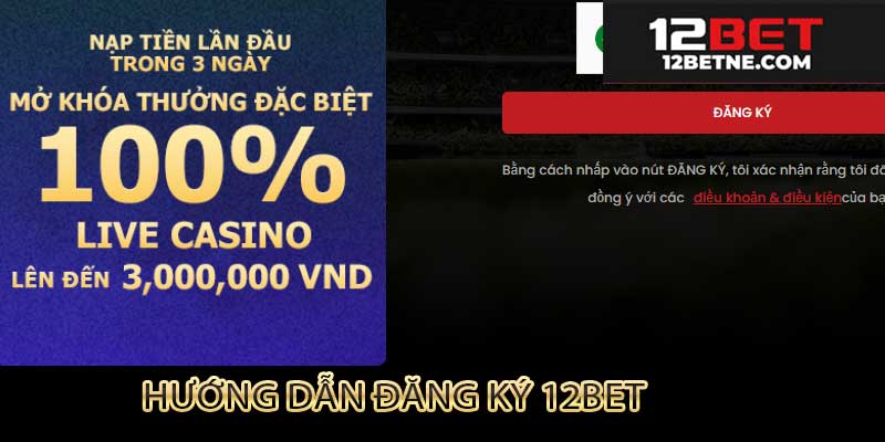 Hướng dẫn đăng ký 12bet