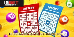 Ưu điểm khi chơi xổ số 12bet